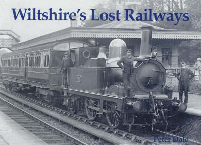 Wiltshire's Lost Railways (Paperback)