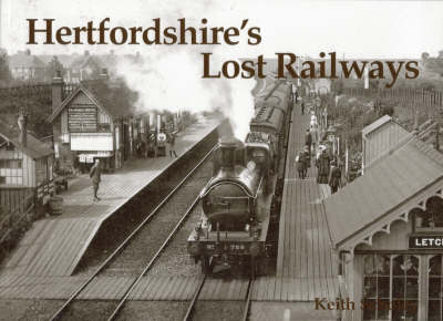Hertfordshire's Lost Railways (Paperback)