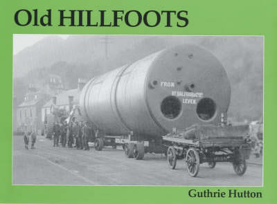 Old Hillfoots: Menstrie, Alva, Tillicoultry, Dollar (Paperback)