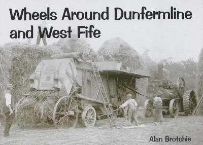 Wheels Around Dunfermline and West Fife (Paperback)