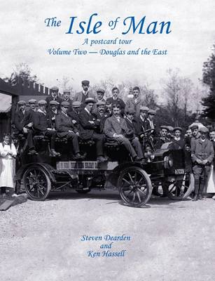 The Isle of Man - A Postcard Tour: v. 2: Douglas and the East (Paperback)
