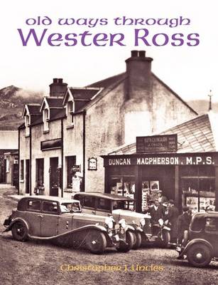Old Ways Through Wester Ross (Paperback)