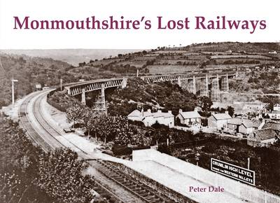 Monmouthshire's Lost Railways (Paperback)