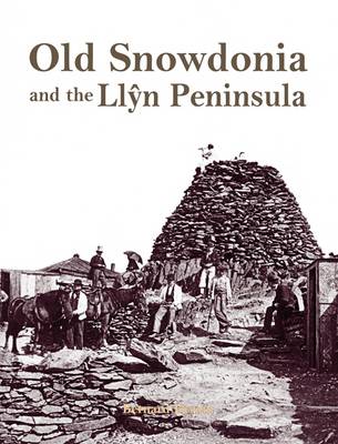 Old Snowdonia and the Llyn Peninsula (Paperback)