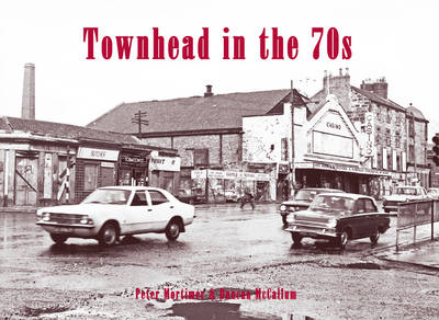 Townhead in the 70s (Paperback)