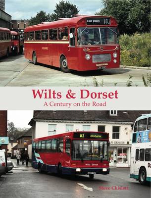 Wilts & Dorset - A Century on the Road (Paperback)