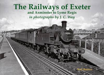 The Railways of Exeter and Axminster to Lyme Regis (Paperback)