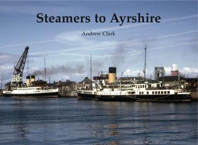 Andrew Clark Steamers to Ayrshire