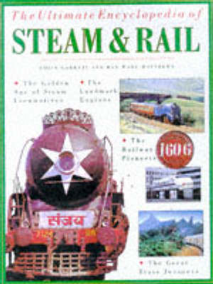 The Ultimate Encyclopedia of Steam and Rail - Transport S. (Hardback)