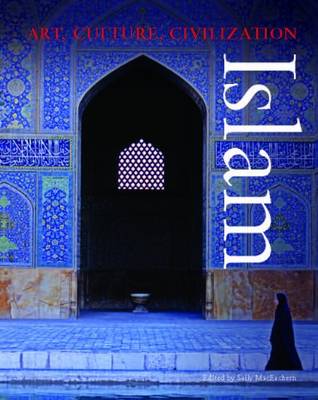Islam - Art, Culture, Civilisation (Hardback)