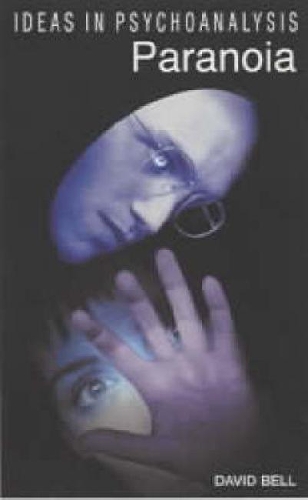 Paranoia - Ideas in Psychoanalysis (Paperback)