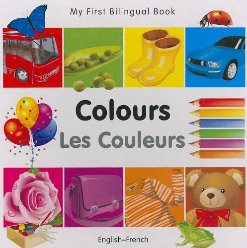 My First Bilingual Book - Colours - English-turkish (Board book)