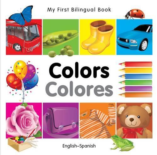 My First Bilingual Book - Colours - English-turkish (Board book)
