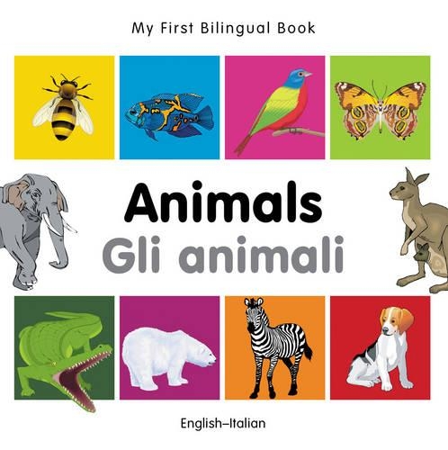My First Bilingual Book - Animals - English-vietnamese - My First Bilingual Book (Board book)