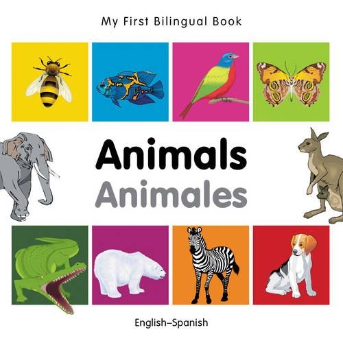 My First Bilingual Book - Animals - English-vietnamese - My First Bilingual Book (Board book)