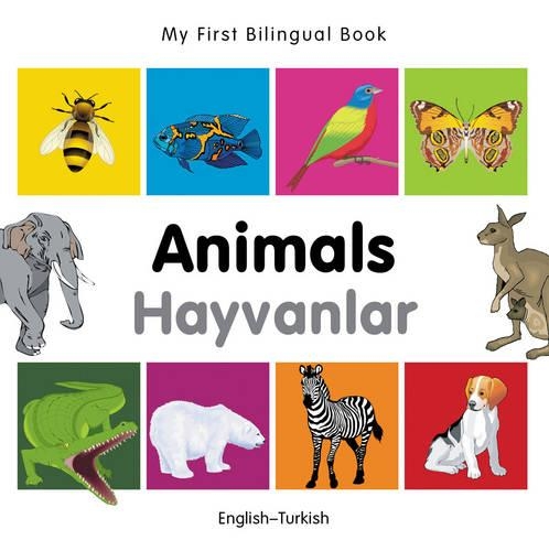 My First Bilingual Book - Animals - English-vietnamese - My First Bilingual Book (Board book)