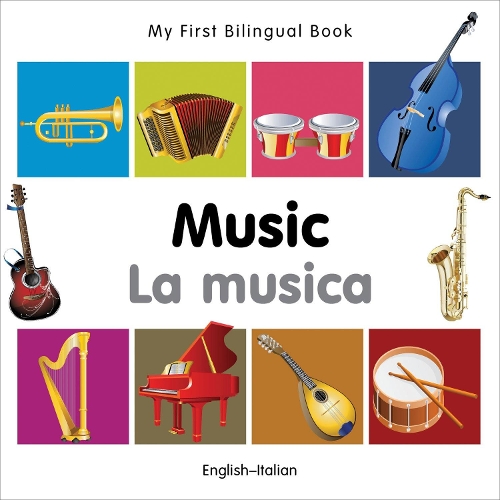 My First Bilingual Book - Music: English-french - My First Bilingual Book (Board book)