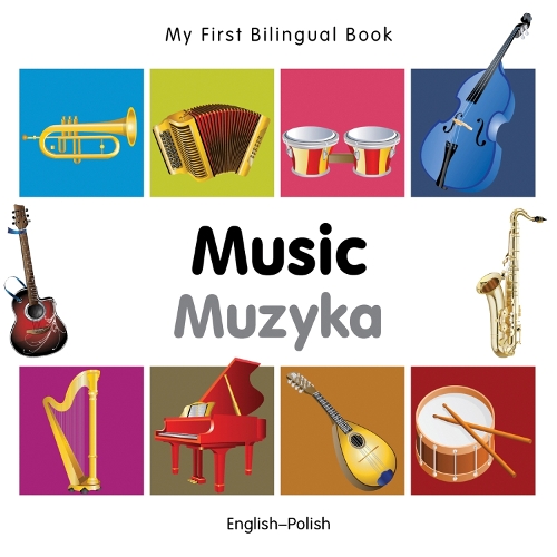 My First Bilingual Book - Music: English-french - My First Bilingual Book (Board book)