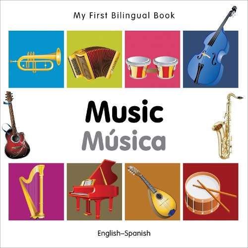My First Bilingual Book - Music: English-french - My First Bilingual Book (Board book)