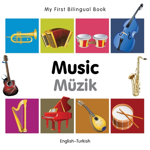 My First Bilingual Book - Music: English-french - My First Bilingual Book (Board book)
