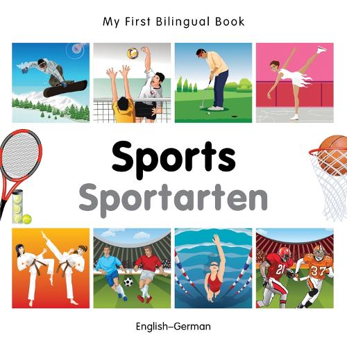 My First Bilingual Book - Sports: English-german - My First Bilingual Book (Board book)