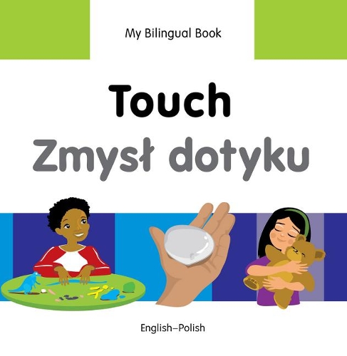 My Bilingual Book - Touch - Vietnamese-english (Hardback)