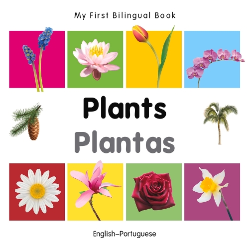 My First Bilingual Book - Plants - English-spanish - My First Bilingual Book (Board book)