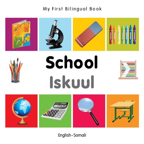 My First Bilingual Book - School - English-urdu - My First Bilingual Book (Board book)