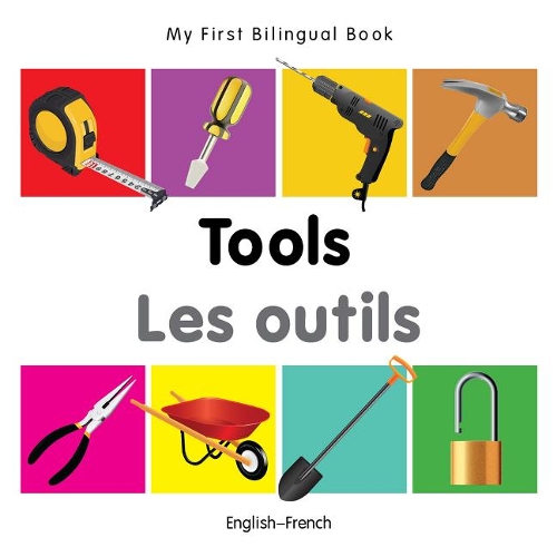 My First Bilingual Book - Tools - English-vietnamese - My First Bilingual Book (Board book)