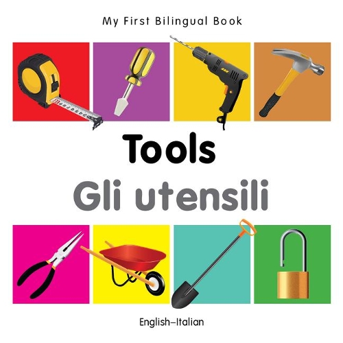 My First Bilingual Book - Tools - English-vietnamese - My First Bilingual Book (Board book)
