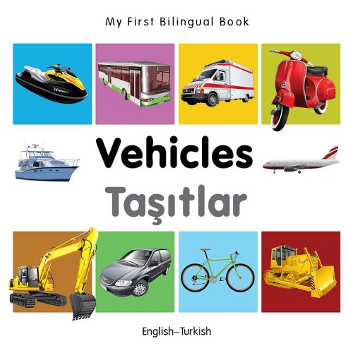 My First Bilingual Book - Vehicles - English-polish - My First Bilingual Book (Board book)