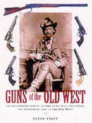 GUNS OF THE OLD WEST (Hardback)