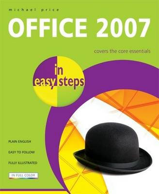 Office 2007 in Easy Steps - In Easy Steps Series (Paperback)