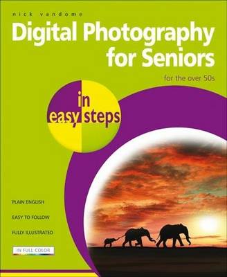Digital Photography for Seniors in easy steps (Paperback)