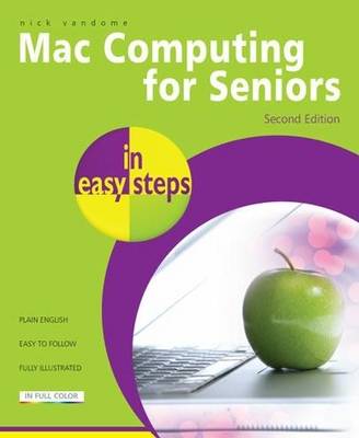 Mac Computing for Seniors in Easy Steps - In Easy Steps (Paperback)
