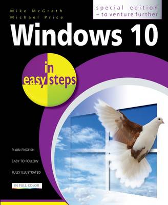 Windows 10 in easy steps: Special Edition to Venture Further (Paperback)