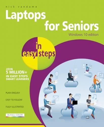 Laptops for Seniors in easy steps - Windows 10 Edition (Paperback)
