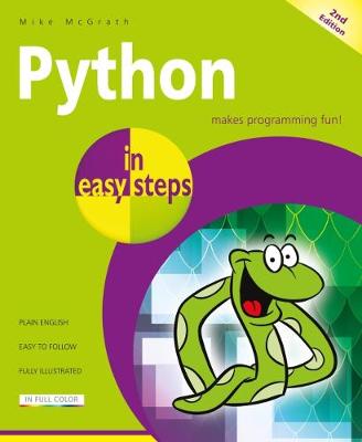 Python in easy steps: Covers Python 3.7 - In Easy Steps (Paperback)