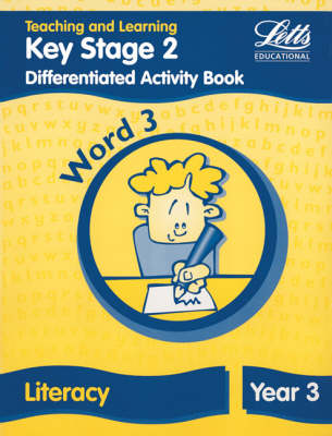 Key Stage 2 Literacy: Word Level Y3: Differentiated Activity Book - Letts Primary Activity Books for Schools (Paperback)