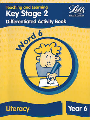 Key Stage 2 Literacy: Word Level Y6: Differentiated Activity Book - Letts Primary Activity Books for Schools (Paperback)