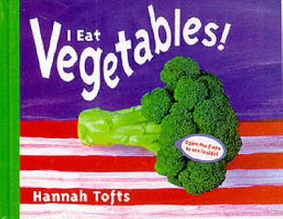 I Eat Vegetables - Things I Eat! (Paperback)