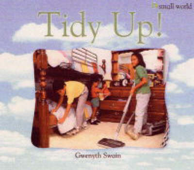 Tidy Up!: Large - Small World S. (Paperback)