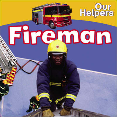 Fireman - Our Helpers (Hardback)