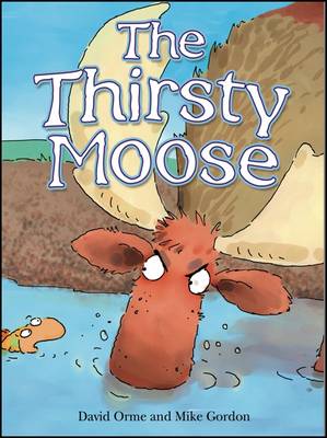The Thirsty Moose - Picture Books (Paperback)