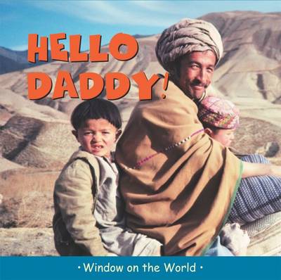 Hello Daddy! - Window on the World (Hardback)