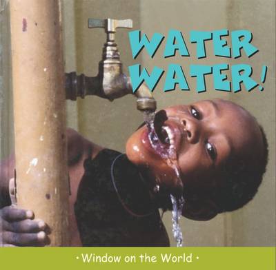 Water Water - Window on the World (Hardback)