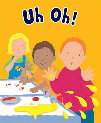 Uh Oh! - Say It! (Board book)
