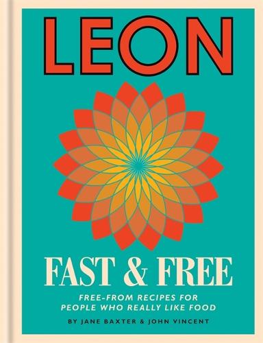 Leon: Leon Fast & Free: Free-from recipes for people who really like food - Leon (Hardback)