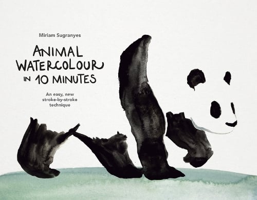 Animal Watercolour in 10 Minutes: An easy, new stroke-by-stroke technique (Paperback)
