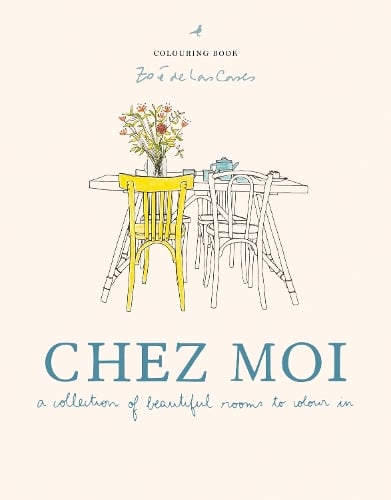 Chez Moi: A collection of beautiful rooms to colour in (Hardback)